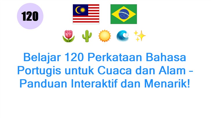Belajar 120 Perkataan Bahasa Portugis untuk Cuaca dan Alam – Panduan Interaktif dan Menarik!